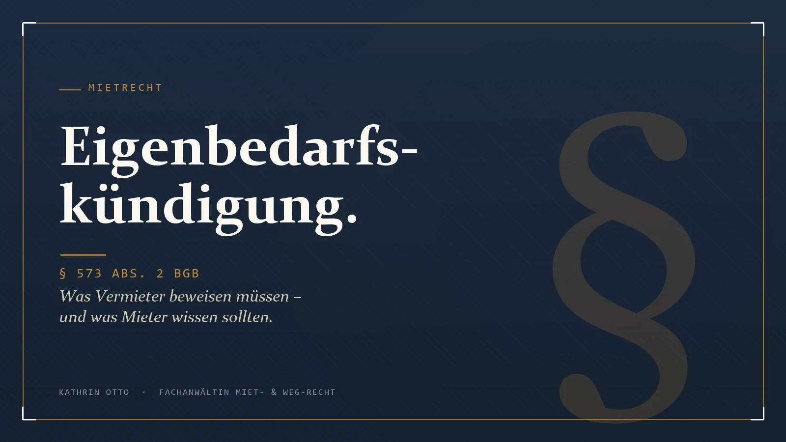 Eigenbedarfskündigung 2026 – Was Vermieter beweisen müssen, was Mieter wissen sollten