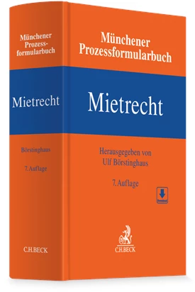 Münchener Prozessformularbuch Mietrecht, 7. Auflage, C.H. Beck